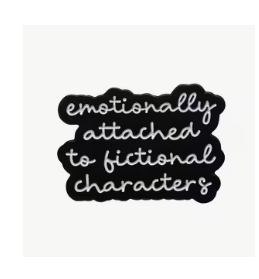 Emotionally Attached Pin