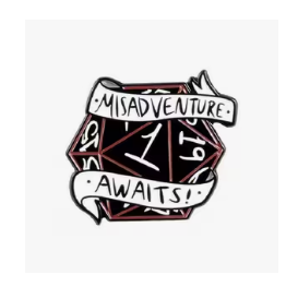 Roll for Misadventure Pin
